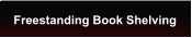 Freestanding Book Shelving