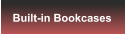 Built-in Bookcases